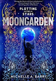 Moongarden (Michelle A. Barry)