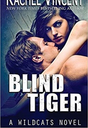 Blind Tiger (Rachel Vincent)