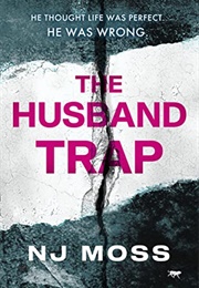 The Husband Trap (NJ Moss)