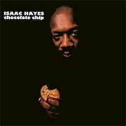 Isaac Hayes - Chocolate Chip (1975)