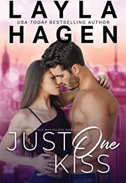 Just One Kiss (Layla Hagen)