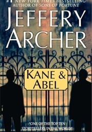 Kane and Able (Jeffrey Archer)