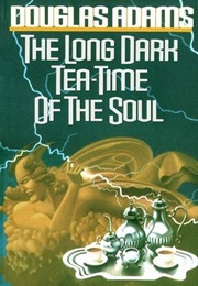 The Long Dark Tea-Time of the Soul (Douglas Adams)