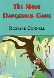 The Most Dangerous Game (Richard Connell)