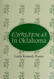 Christmas in Oklahoma (Linda Kennedy Rosser)