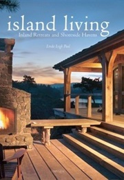 Island Living: Inland Retreats (Linda Leigh Paul)