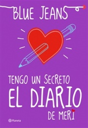 Tengo Un Secreto. El Diario De Meri (Blue Jeans)