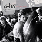 Hunting High and Low - A-Ha
