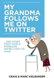 My Grandma Follows Me on Twitter (Craig &amp; Marc Kielburger)