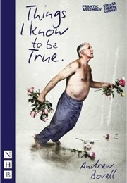 Things I Know to Be True (Andrew Bovell)