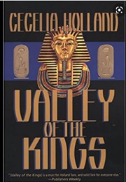 Valley of the Kings (Cecilia Holland)