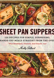 Sheet Pan Suppers (Molly Gilbert)