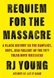 Requiem for the Massacre (R. J. Young)