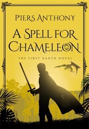 A Spell for Chameleon (Piers Anthony)