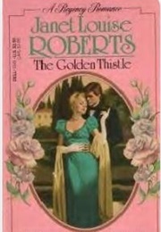 The Golden Thistle (Janet Louise Roberts)