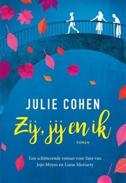 Zij, Jij En Ik (Julie Cohen)