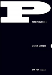 Pretentiousness (Dan Fox)