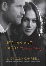 Meghan and Harry: The Real Story (Lady Colin Campbell)
