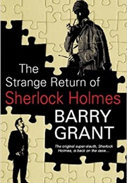 The Strange Return of Sherlock Holmes (Barry Grant)