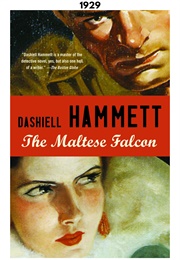 The Maltese Falcon (1929) (Dashiell Hammett)