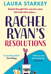 Rachel Ryan&#39;s Resolutions (Laura Starkey)