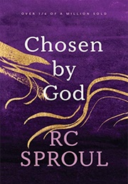 Chosen by God (R.C. Sproul)