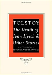 The Death of Ivan Ilych and Other Stories (Leo Tolstoy)