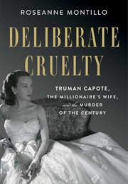 Deliberate Cruelty (Roseanne Montillo)