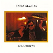 Good Old Boys - Randy Newman