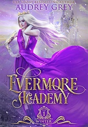 Evermore Academy (Audrey Grey)