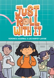 Just Roll With It (Veronica Agarwell)