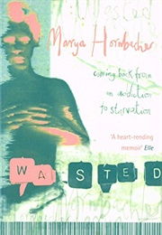 Wasted (Marya Hornbacher)