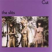 Cut - The Slits