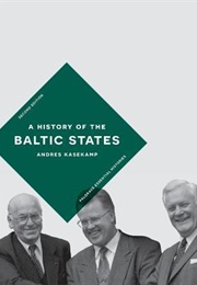 A History of the Baltic States (Andres Kasekamp)