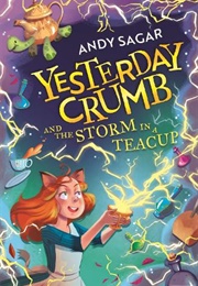 Yesterday Crumb and the Storm in a Teacup (Andy Sagar)