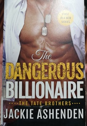 The Dangerous Billionaire (Jackie Ashenden)