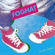 Foghat - Tight Shoes