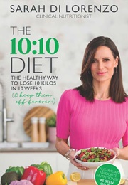 The 10:10 Diet (Sarah Di Lorenzo)