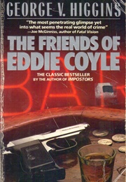 The Friends of Eddie Coyle (George V. Higgins)