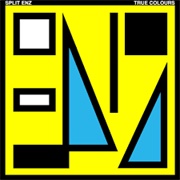 True Colours - Split Enz