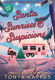 Santa, Sunrises &amp; Suspicions (Tonya Kappes)