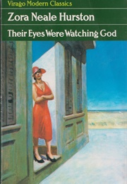 Their Eyes Were Watching God (Zora Neale Hurston)