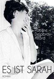 Es Ist Sarah (Pauline Delabroy-Allard)