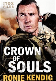 Crown of Souls (Tox Files #2) (By Ronie Kendig)