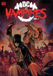 DC vs. Vampires Vol. 1 (James Tynion IV)