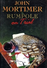 Rumpole on Trial (John Mortimer)