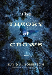 The Theory of Crows (David A. Robertson)