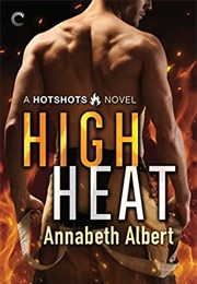 High Heat (Annabeth Albert)