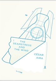 The Seamstress and the Wind (César Aira)