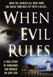 When Evil Rules (Michele R. McPhee)